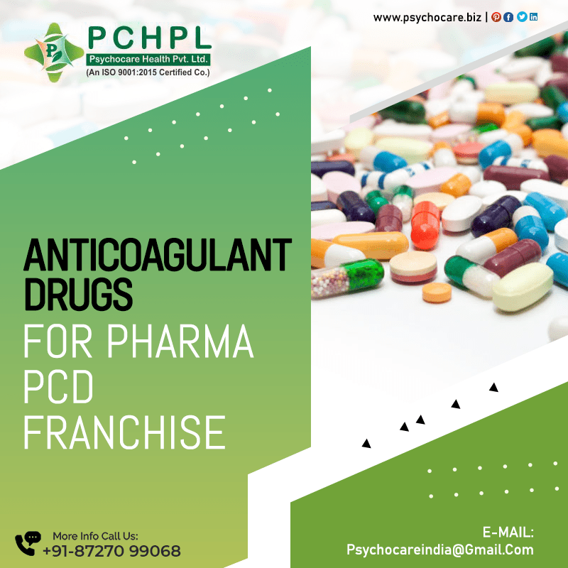 Anticoagulant Drugs for Pharma PCD Franchise
